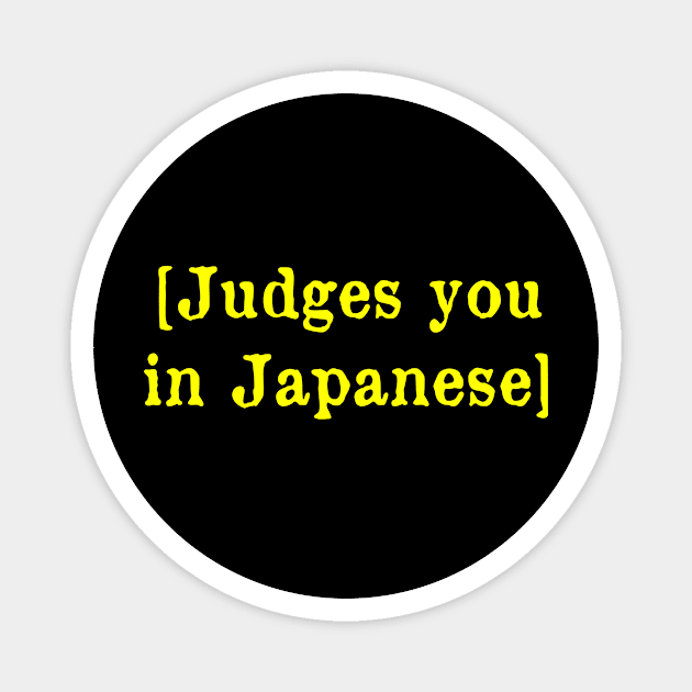 Judges you in Japanese Magnet by MonfreyCavalier